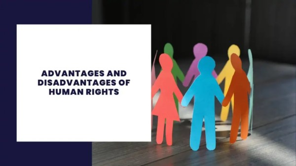Advantages and Disadvantages of Human Rights