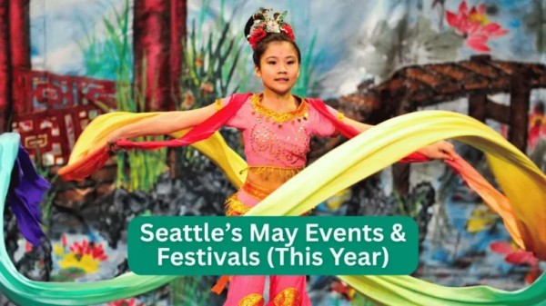 Seattle Events and Festivals in May 2025