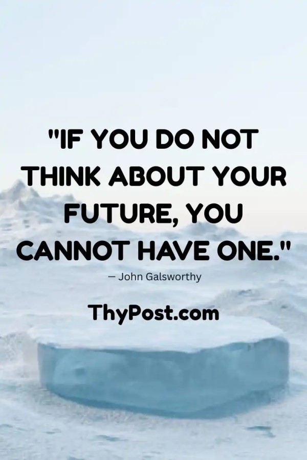 A wise quote of the day encouraging us to plan for the future.