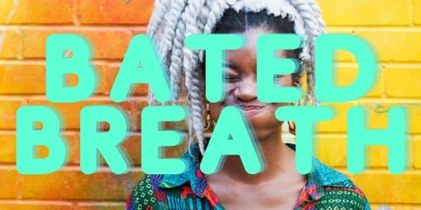 bated breath