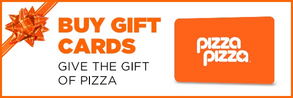 Pizza Pizza E-Gift Cards